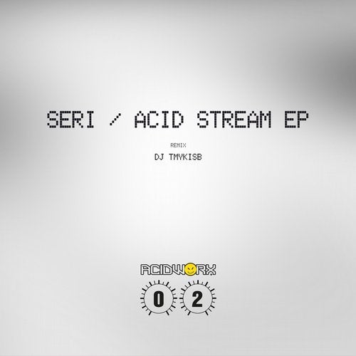 SERi / Acid Stream EP (AcidWorx)