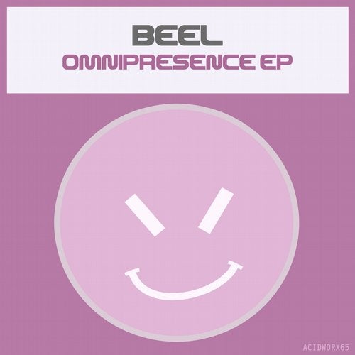 BEEL / Omnipresence (AcidWorx)